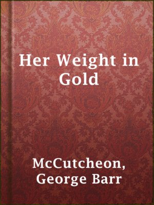 Her Weight in Gold - ebook